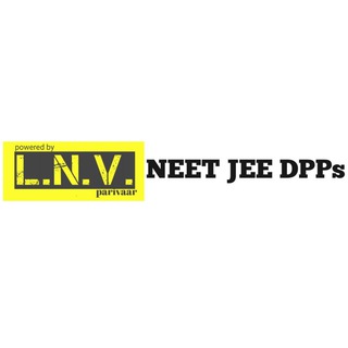 L.N.V NEET JEE DPPs™