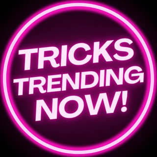 Tricks Trending Now💰