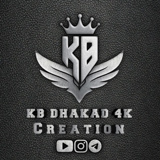 KB DHAKAD 4K || CREATION HD STATUS