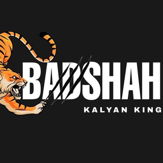 BADSHAH KALYAN KING