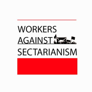 Workers Against Sectarianism