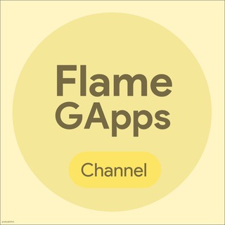 FlameGApps - Channel