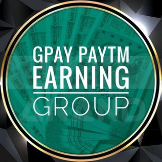 Gpay Paytm Earning Group 🎁