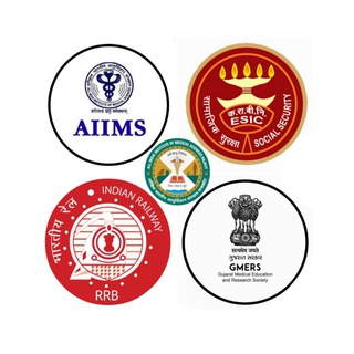 GMERS, AIIMS, RRB, ESIC