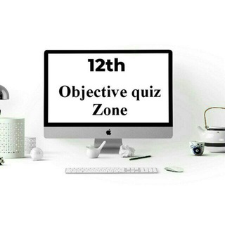 12th Objective Quiz Zone 🤖