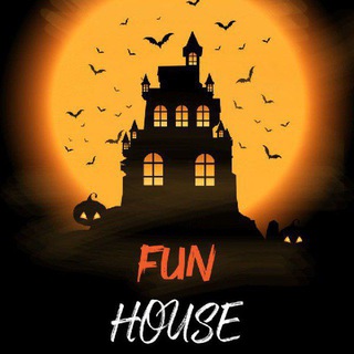 FUN HOUSE